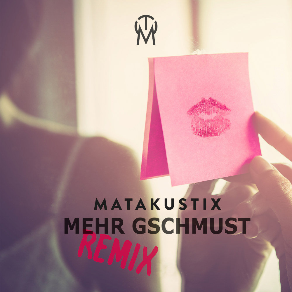 Matakustix Mehr Gschmust (Remix) – MHR24 – MyHitradio24