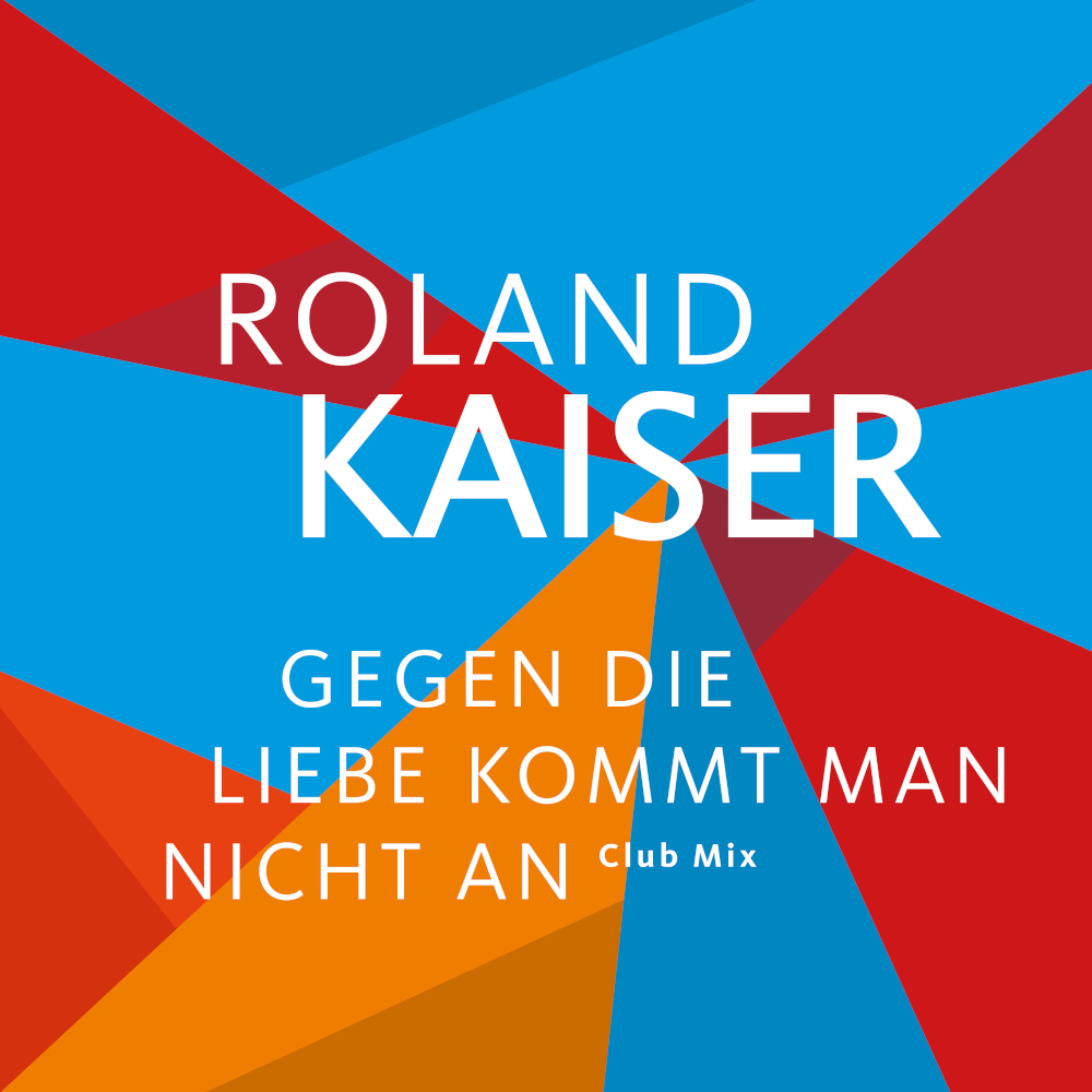 Roland Kaiser Gegen Die Liebe Kommt Man Nicht An MHR24 MyHitradio24