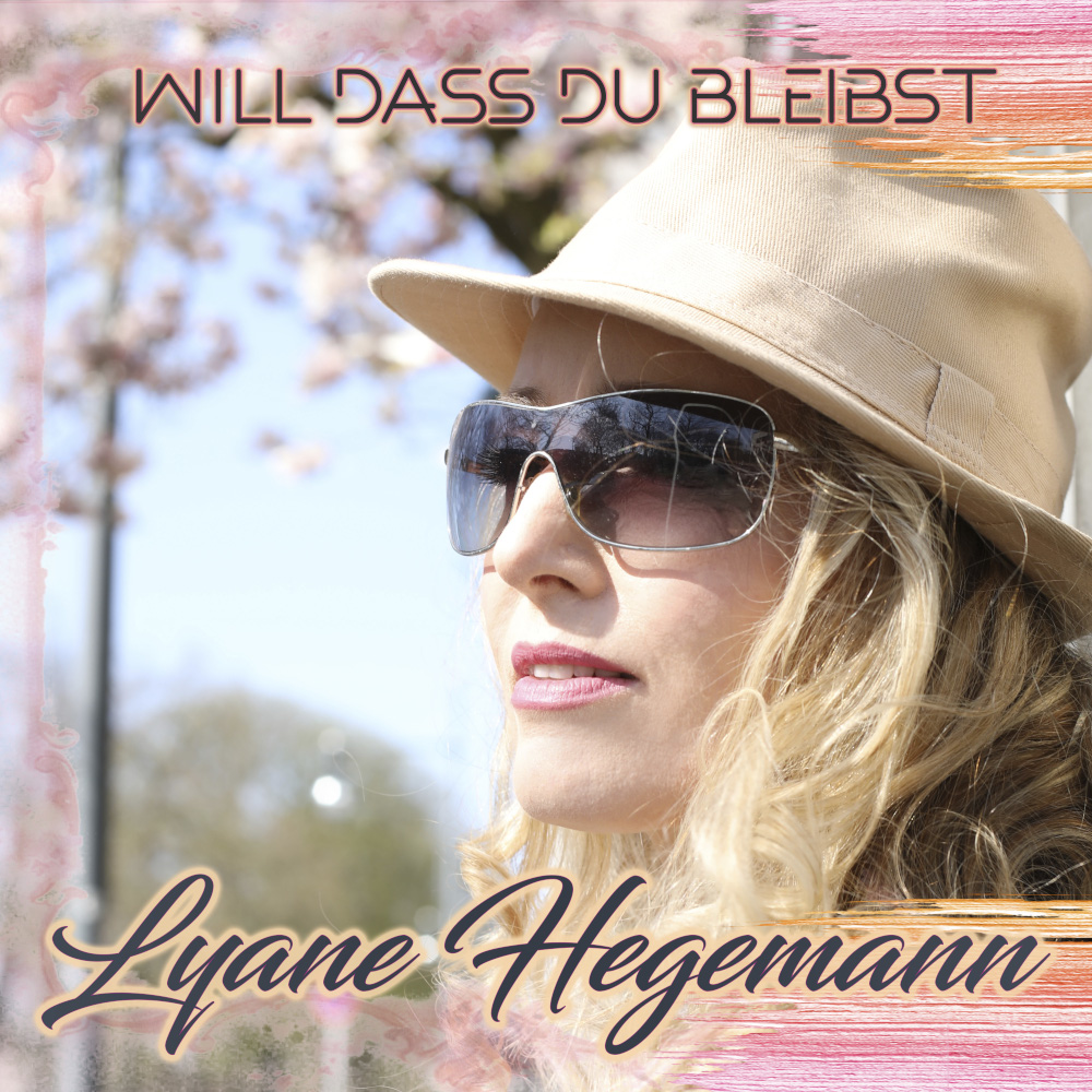 Lyane Hegemann Will Dass Du Bleibst – MHR24 – MyHitradio24
